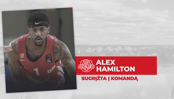 Į Uteną sugrįžta A. Hamiltonas