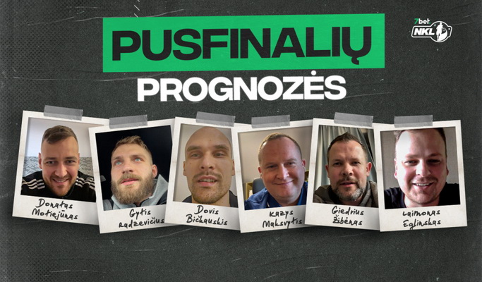 NKL pusfinalių prognozės: K. Maksvytis mato autsaiderių finalą